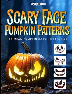 Scary Face Pumpkin Patterns: 50 Mean Pumpkin Carving Stencils, paperback pattern book cover